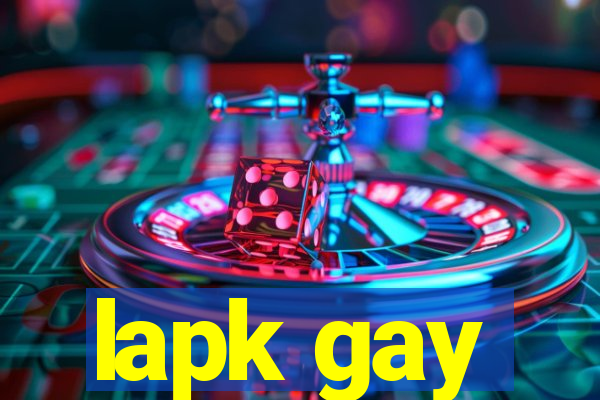 lapk gay