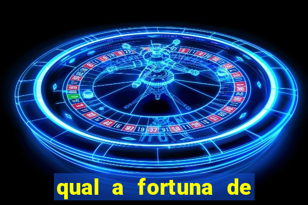 qual a fortuna de tiago brunet