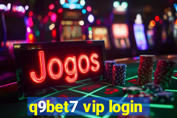 q9bet7 vip login