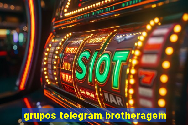 grupos telegram brotheragem