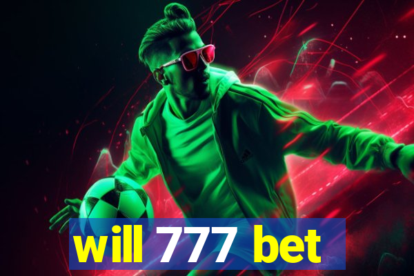 will 777 bet