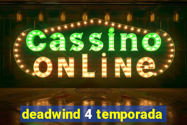 deadwind 4 temporada