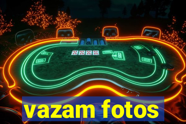 vazam fotos