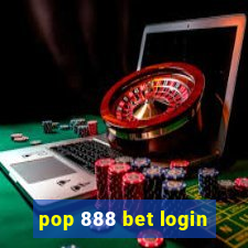 pop 888 bet login