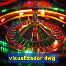 visualizador dwg