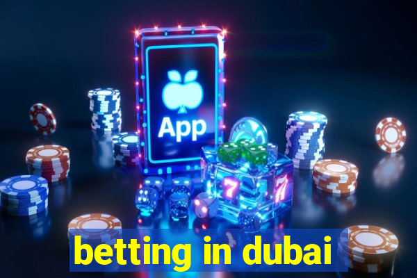 betting in dubai