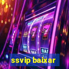 ssvip baixar