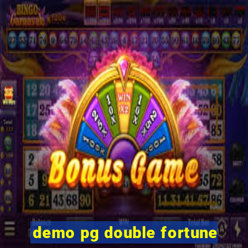 demo pg double fortune