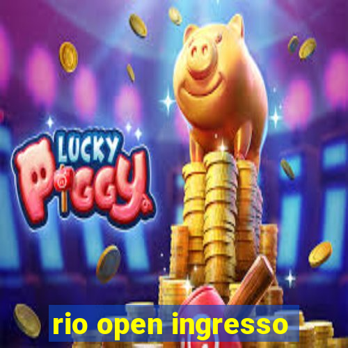 rio open ingresso