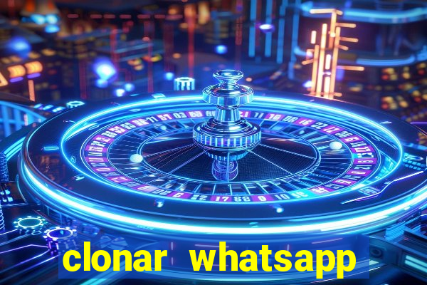 clonar whatsapp pelo email