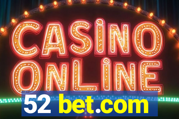 52 bet.com