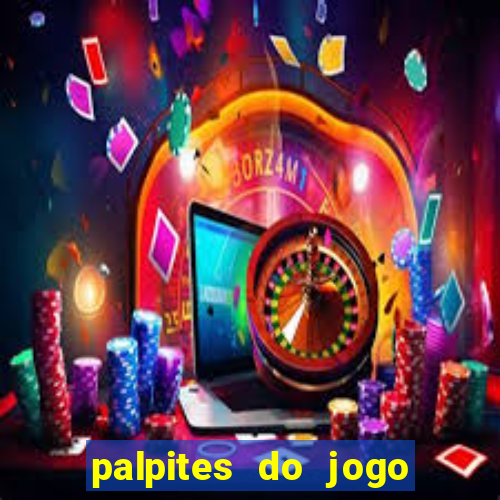 palpites do jogo aberto hoje