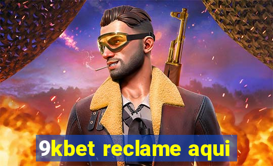 9kbet reclame aqui