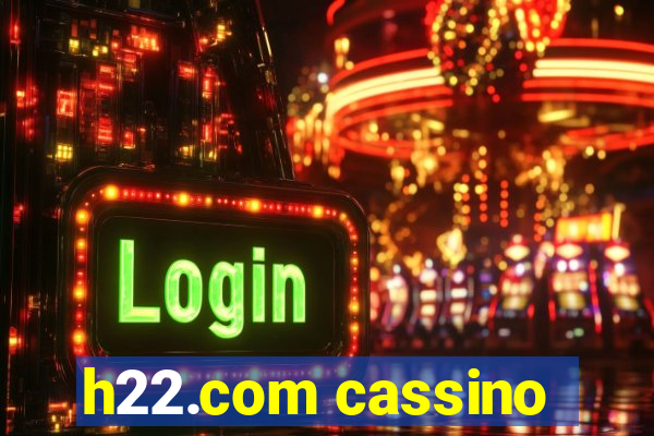 h22.com cassino