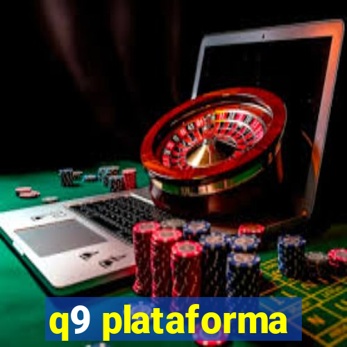 q9 plataforma