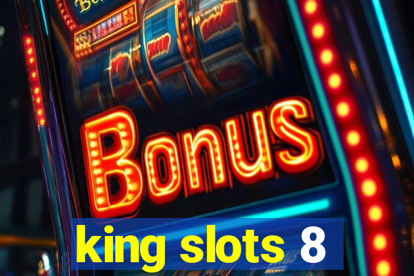 king slots 8