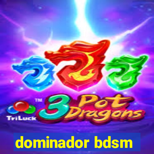 dominador bdsm