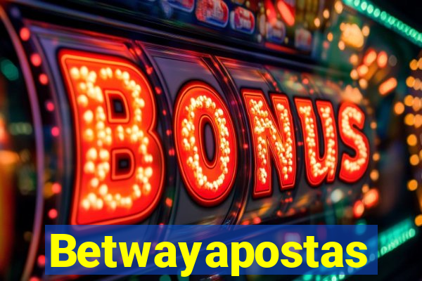 Betwayapostas