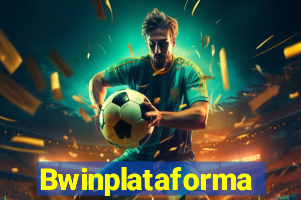 Bwinplataforma