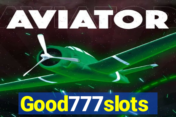 Good777slots