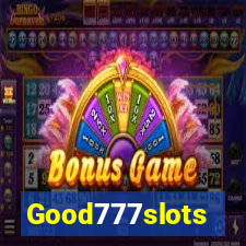 Good777slots