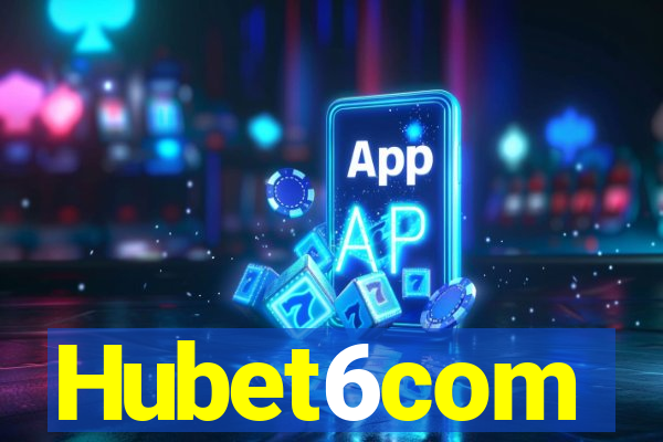 Hubet6com