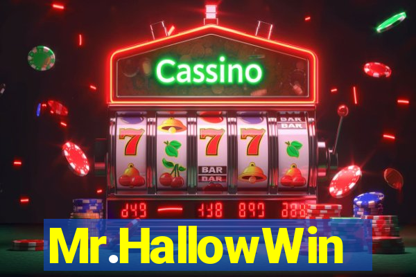 Mr.HallowWin