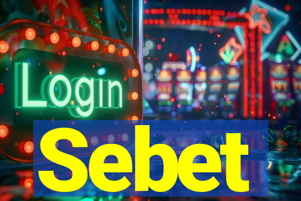 Sebet