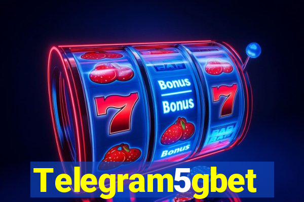 Telegram5gbet