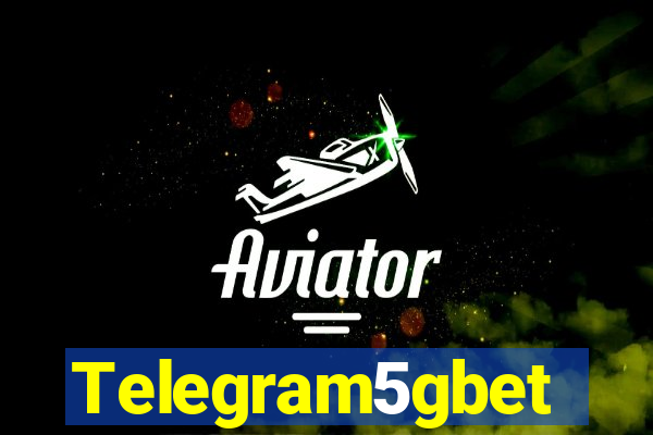 Telegram5gbet