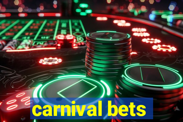 carnival bets