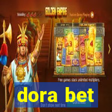 dora bet