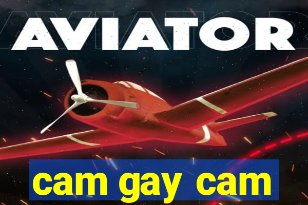 cam gay cam