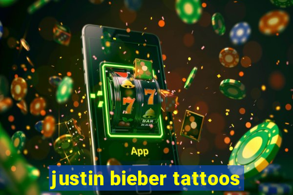 justin bieber tattoos