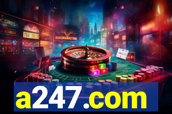 a247.com