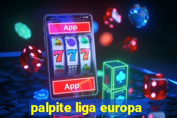 palpite liga europa