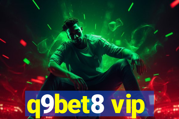 q9bet8 vip