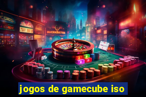 jogos de gamecube iso