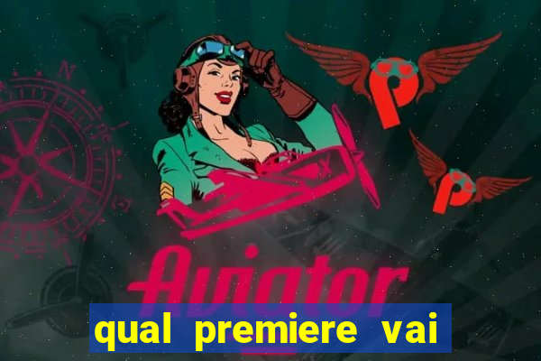 qual premiere vai passar o jogo do bahia