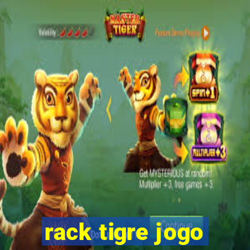 rack tigre jogo