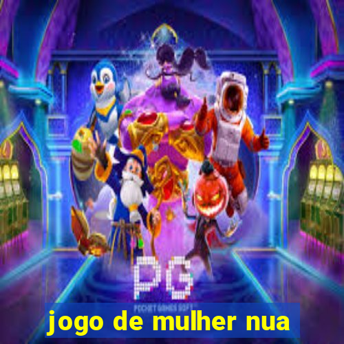 jogo de mulher nua