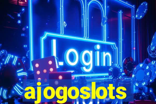 ajogoslots