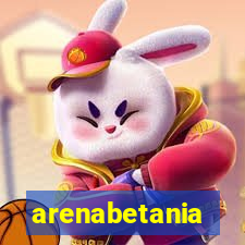 arenabetania