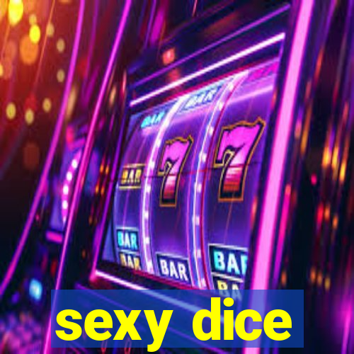 sexy dice