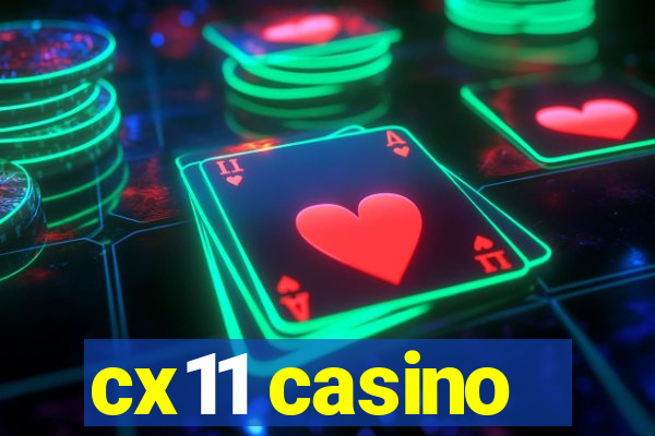 cx11 casino