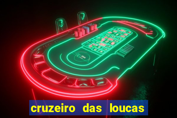 cruzeiro das loucas filme completo dublado download