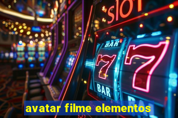 avatar filme elementos