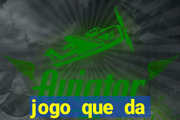 jogo que da dinheiro para se cadastrar