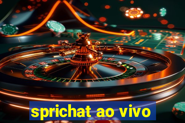 sprichat ao vivo