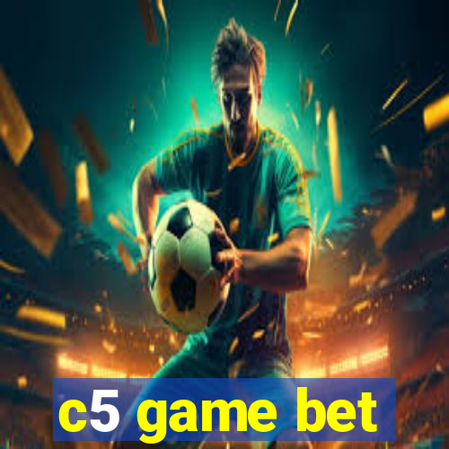 c5 game bet